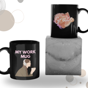 Black Printed Mug- My Work Mug Printed Mug