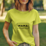 Single Side Mama Vibes Design Printed - Yellow T-Shirt - Rounded Neck T-Shirt For Women